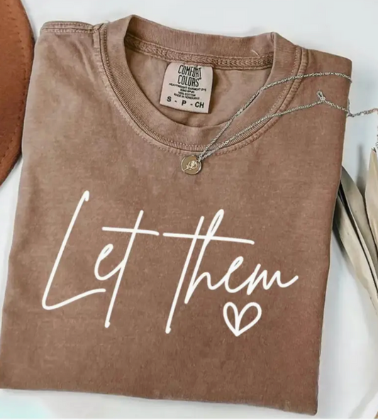 LET THEM MINERAL WASH TEE