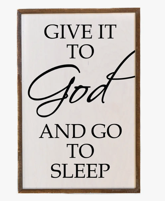 GIVE IT TO GOD 12X18