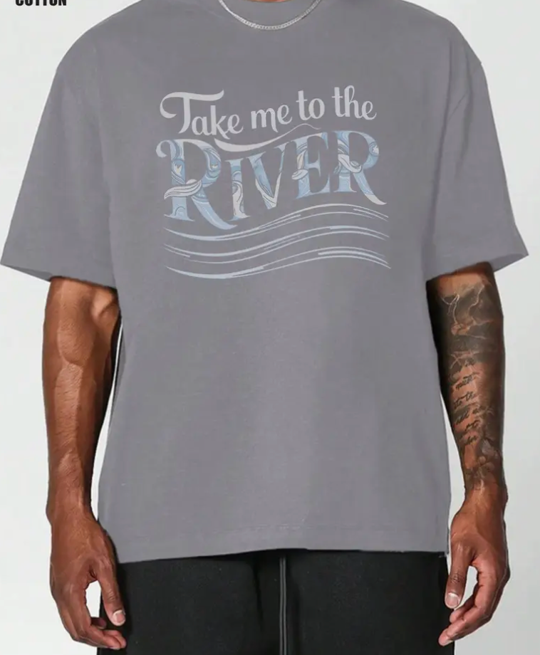 TAKE ME TO THE RIVER TEE