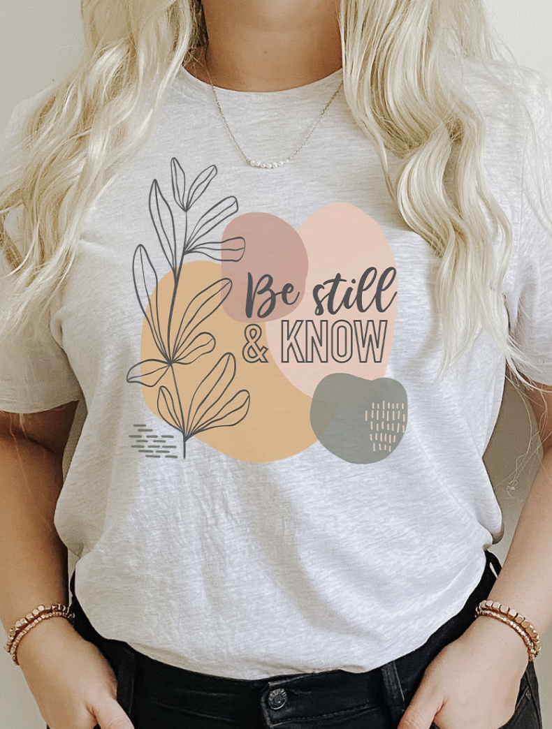 BE STILL/KNOW 5345CTSHIRT