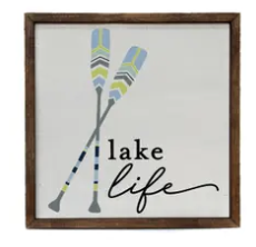 LAKE LIFE SIGN 10X10