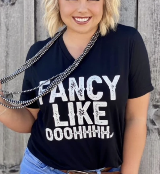 FANCY LIKE TEE