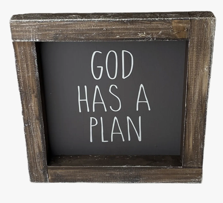 GOD HAS A PLAN SIGN