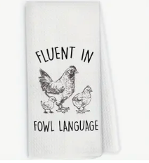 FLUENT FOWL LANGUAGE TOWEL
