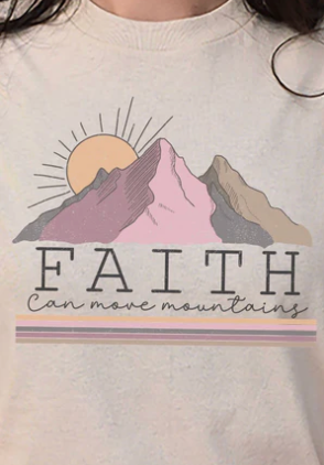 FAITH MOVE MOUNTAINS TEE