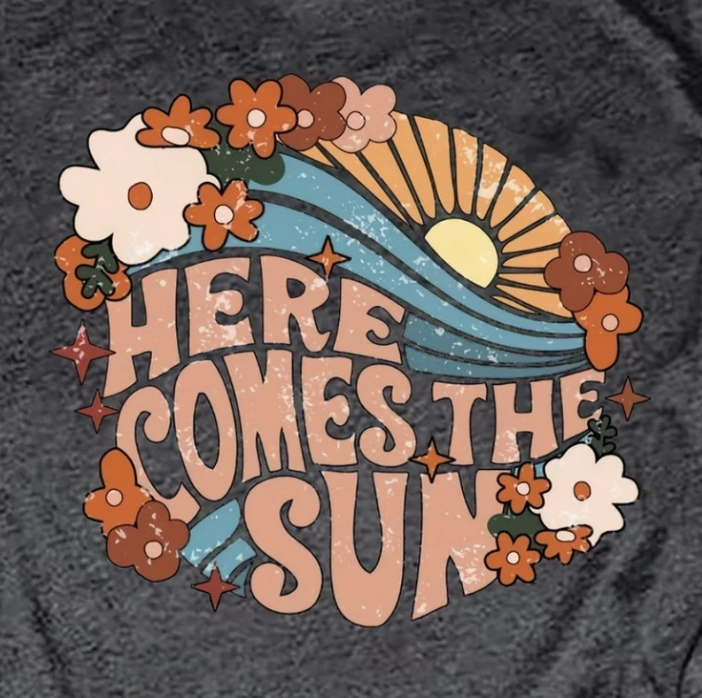 HERE COMES THE SUN TEE